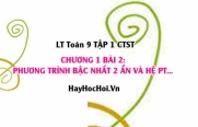 Phương Trình Bậc Nhất Hai Ẩn và Hệ Phương Trình - Toán 9 Chân trời tập 1 Chương 1 bài 2